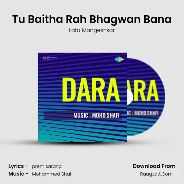 Tu Baitha Rah Bhagwan Bana MP3 Song by Lata Mangeshkar Cover