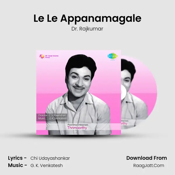 Le Le Appanamagale MP3 Song by Dr. Rajkumar Cover
