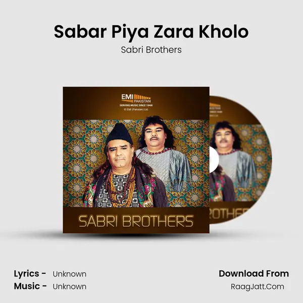 Sabar Piya Zara Kholo MP3 Song by Sabri Brothers Cover