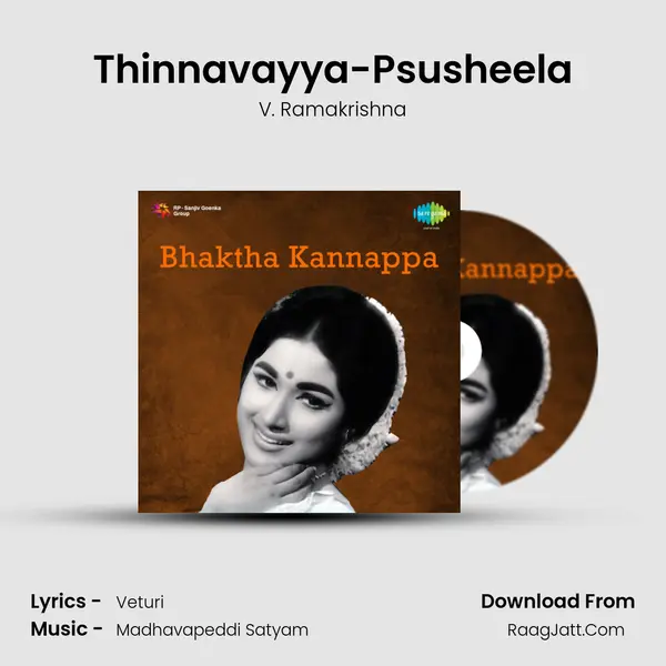 Thinnavayya-Psusheela MP3 Song by V. Ramakrishna Cover