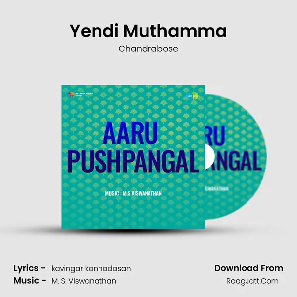 Yendi Muthamma MP3 Song by Chandrabose Cover