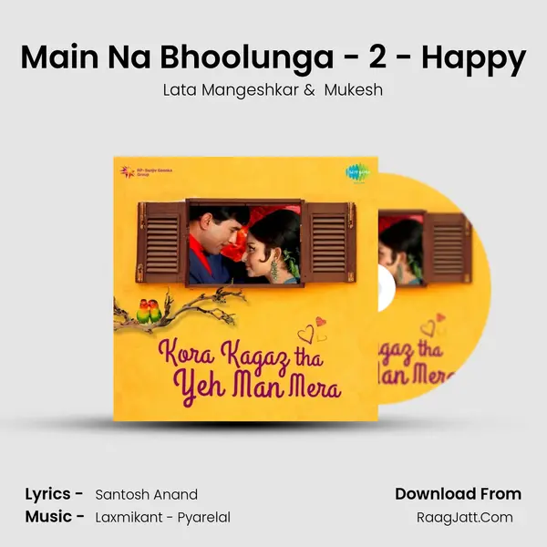 Main Na Bhoolunga - 2 - Happy MP3 Song by Lata Mangeshkar Cover