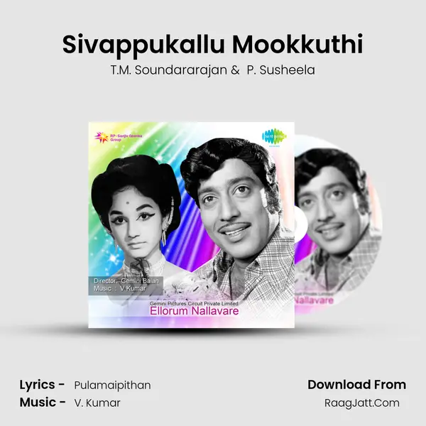 Sivappukallu Mookkuthi MP3 Song by T.M. Soundararajan Cover