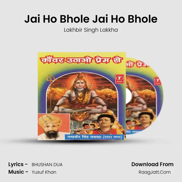Jai Ho Bhole Jai Ho Bhole MP3 Song by Lakhbir Singh Lakkha Cover