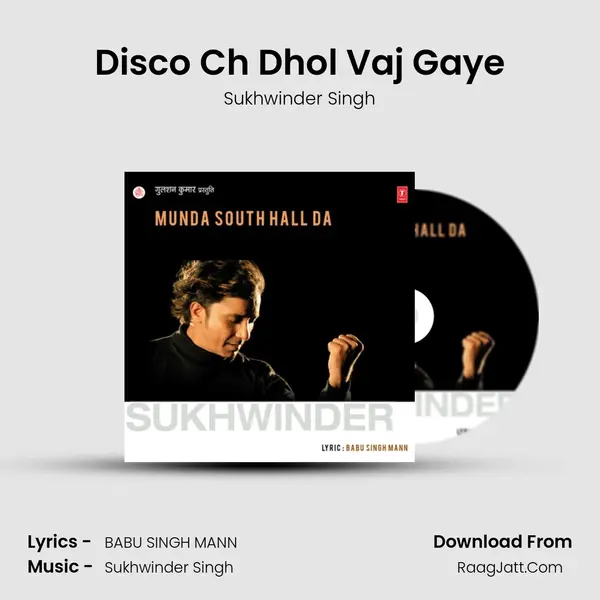 Disco Ch Dhol Vaj Gaye MP3 Song by Sukhwinder Singh Cover