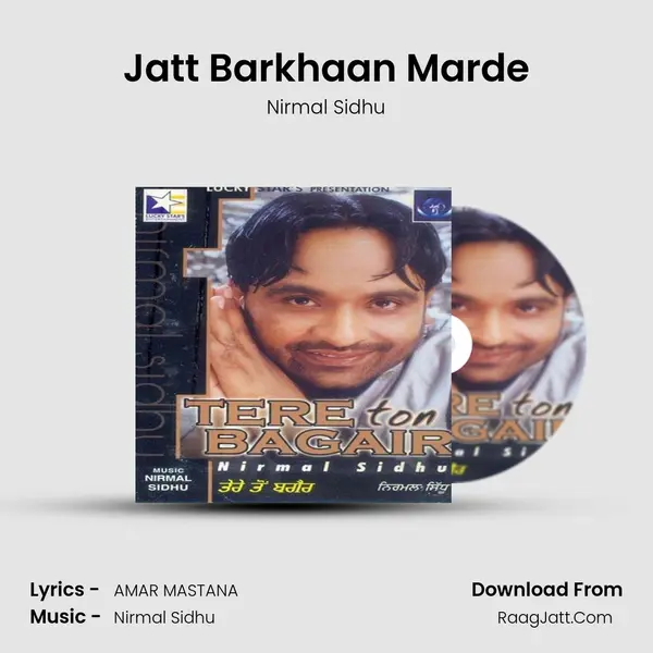 Jatt Barkhaan Marde MP3 Song by Nirmal Sidhu Cover
