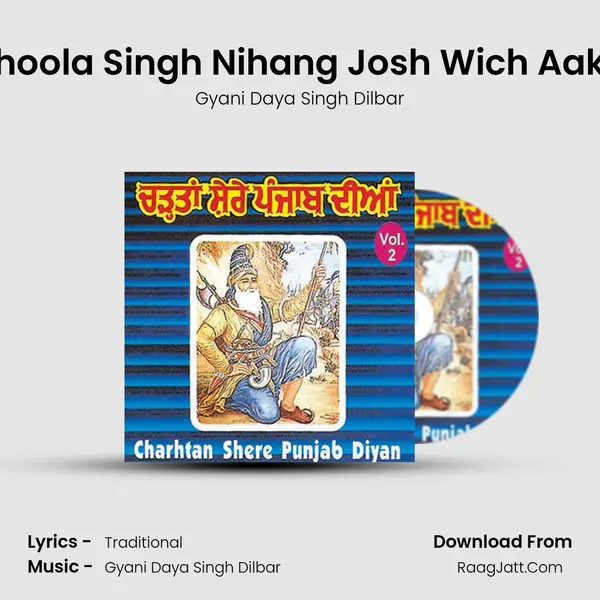 Phoola Singh Nihang Josh Wich Aake MP3 Song by Gyani Daya Singh Dilbar Cover