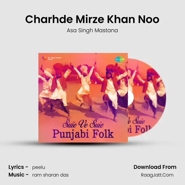 Charhde Mirze Khan Noo MP3 Song by Asa Singh Mastana Cover