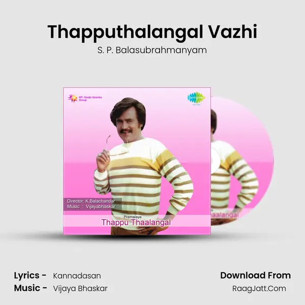 Thapputhalangal Vazhi MP3 Song by S. P. Balasubrahmanyam Cover