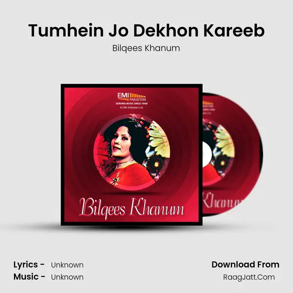 Tumhein Jo Dekhon Kareeb MP3 Song by Bilqees Khanum Cover