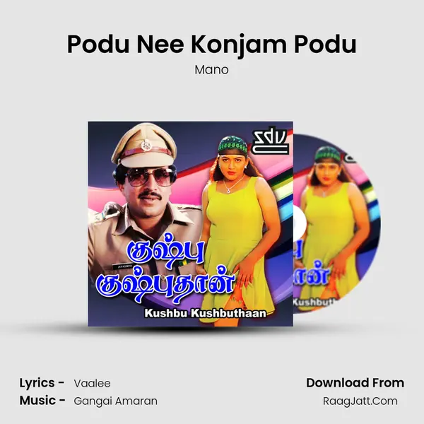 Podu Nee Konjam Podu MP3 Song by Mano Cover