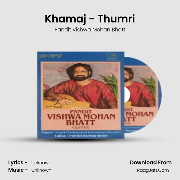 Khamaj - Thumri MP3 Song by Pandit Vishwa Mohan Bhatt Cover