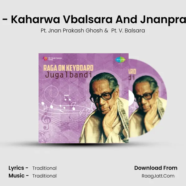 Folk Melody - Kaharwa Vbalsara And Jnanprakash Ghosh mp3 song