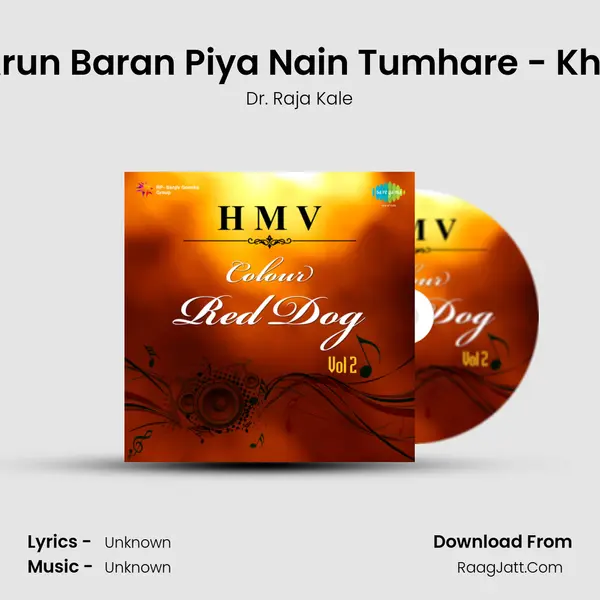 Ati Arun Baran Piya Nain Tumhare - Khayal MP3 Song by Dr. Raja Kale Cover