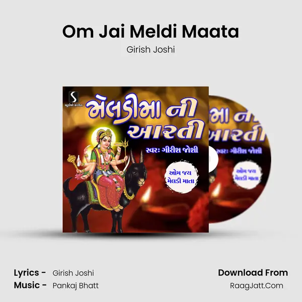 Om Jai Meldi Maata - Girish Joshi