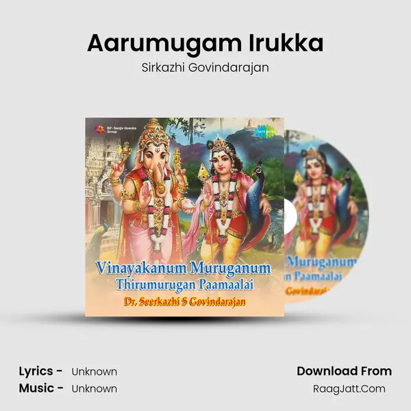 Aarumugam Irukka MP3 Song by Sirkazhi Govindarajan Cover