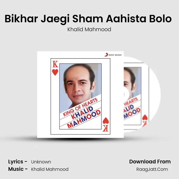 Bikhar Jaegi Sham Aahista Bolo (Live) MP3 Song by Khalid Mahmood Cover