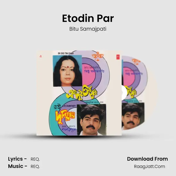 Etodin Par MP3 Song by Bitu Samajpati Cover