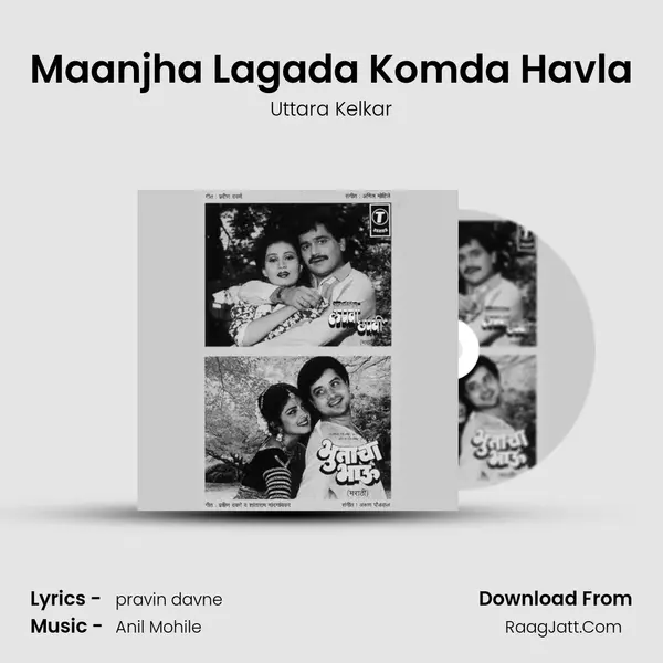 Maanjha Lagada Komda Havla MP3 Song by Uttara Kelkar Cover