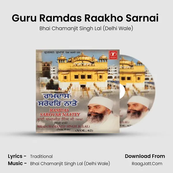 Guru Ramdas Raakho Sarnai (Vyakhya Sahit) MP3 Song by Bhai Chamanjit Singh Lal (Delhi Wale) Cover