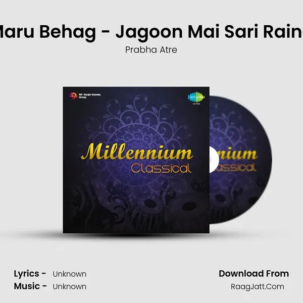 Maru Behag - Jagoon Mai Sari Raina MP3 Song by Prabha Atre Cover