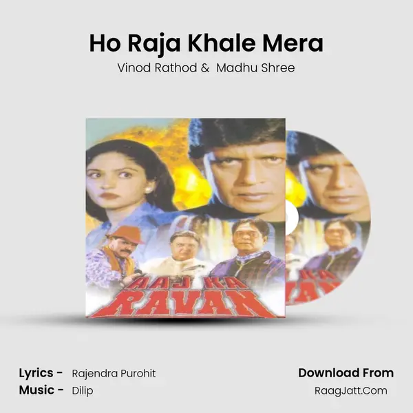 Ho Raja Khale Mera MP3 Song by Vinod Rathod Cover