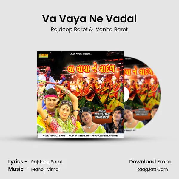 Va Vaya Ne Vadal - Rajdeep Barot