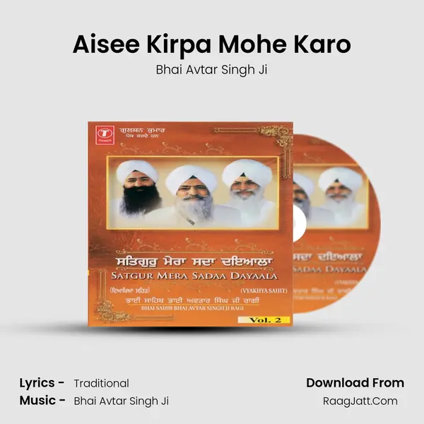 Aisee Kirpa Mohe Karo MP3 Song by Bhai Avtar Singh Ji Cover