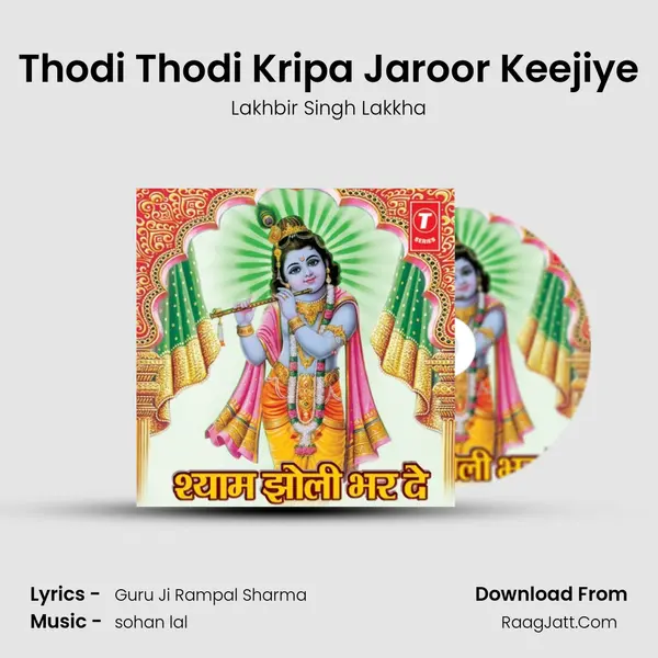 Thodi Thodi Kripa Jaroor Keejiye MP3 Song by Lakhbir Singh Lakkha Cover