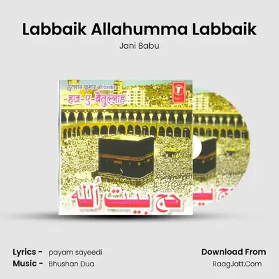 Labbaik Allahumma Labbaik MP3 Song by Jani Babu Cover