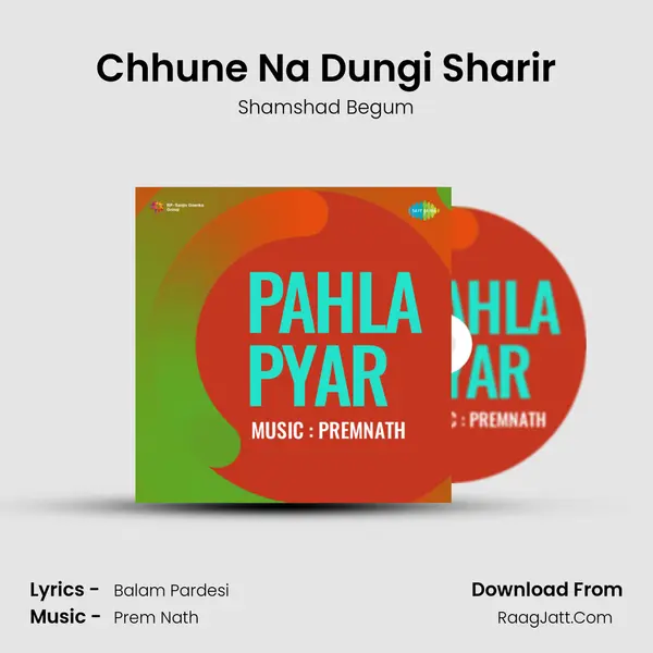 Chhune Na Dungi Sharir MP3 Song by Shamshad Begum Cover