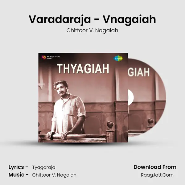 Varadaraja - Vnagaiah MP3 Song by Chittoor V. Nagaiah Cover