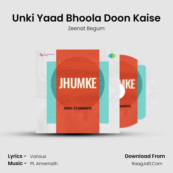 Unki Yaad Bhoola Doon Kaise MP3 Song by Zeenat Begum Cover