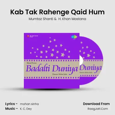 Kab Tak Rahenge Qaid Hum mp3 song