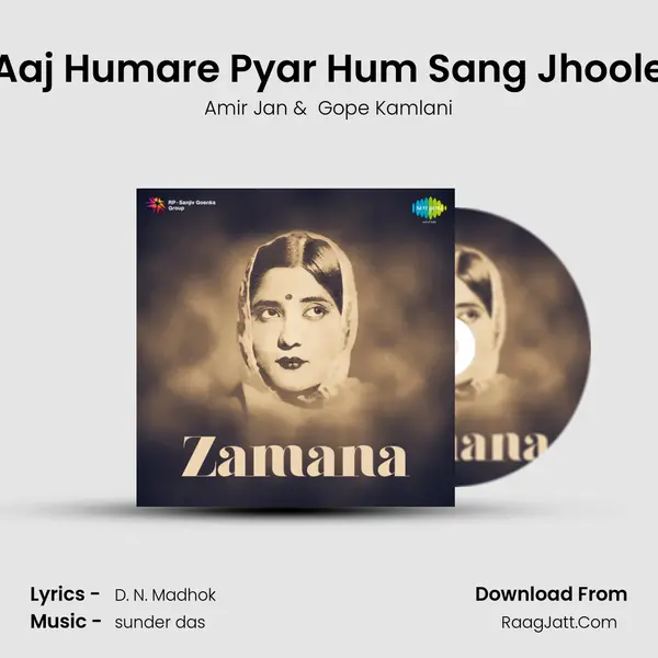 Aaj Humare Pyar Hum Sang Jhoole MP3 Song by Amir Jan Cover