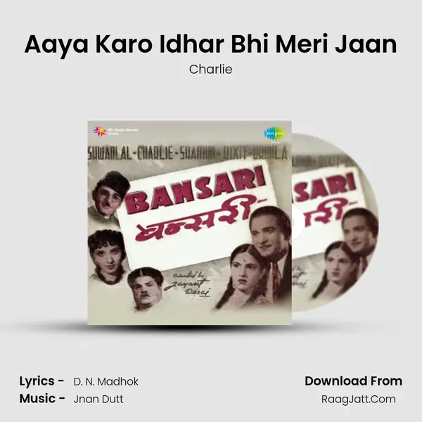 Aaya Karo Idhar Bhi Meri Jaan MP3 Song by Charlie Cover