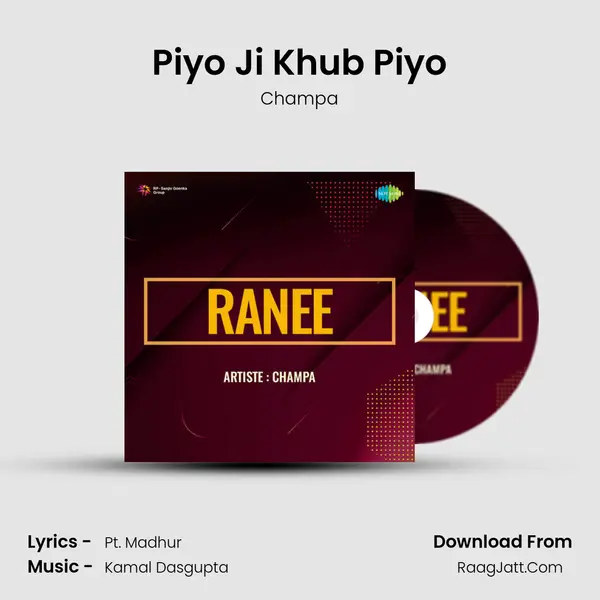 Piyo Ji Khub Piyo MP3 Song by Champa Cover
