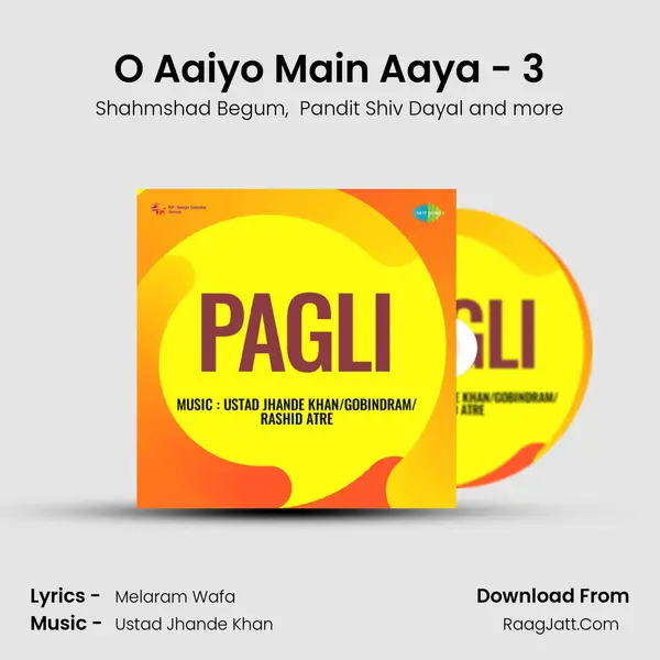 O Aaiyo Main Aaya - 3 MP3 Song by Shahmshad Begum Cover