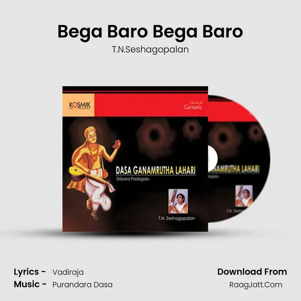 Bega Baro Bega Baro MP3 Song by T.N.Seshagopalan Cover