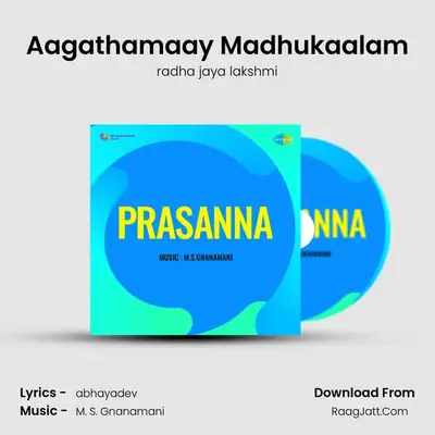 Aagathamaay Madhukaalam MP3 Song by radha jaya lakshmi Cover