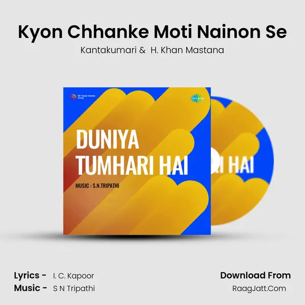 Kyon Chhanke Moti Nainon Se mp3 song