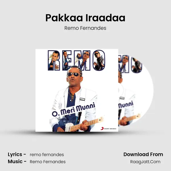 Pakkaa Iraadaa MP3 Song by Remo Fernandes Cover