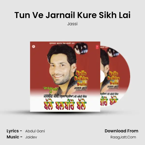 Tun Ve Jarnail Kure Sikh Lai mp3 song