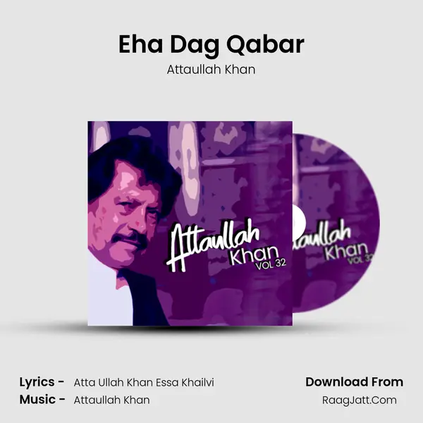 Eha Dag Qabar MP3 Song by Attaullah Khan Cover