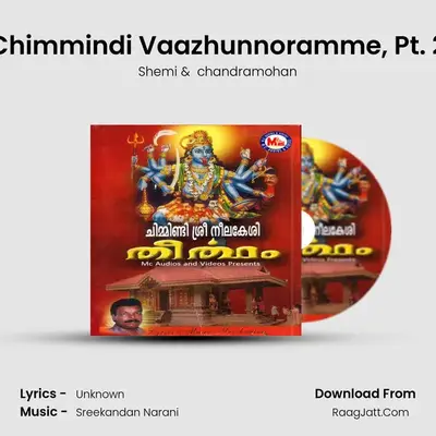 Chimmindi Vaazhunnoramme, Pt. 2 mp3 song