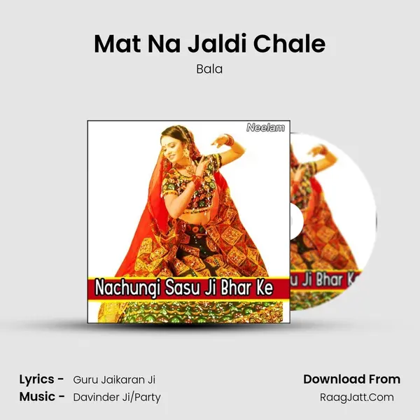 Mat Na Jaldi Chale MP3 Song by Bala Cover