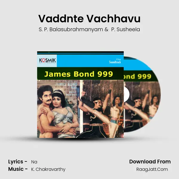 Vaddnte Vachhavu MP3 Song by S. P. Balasubrahmanyam Cover