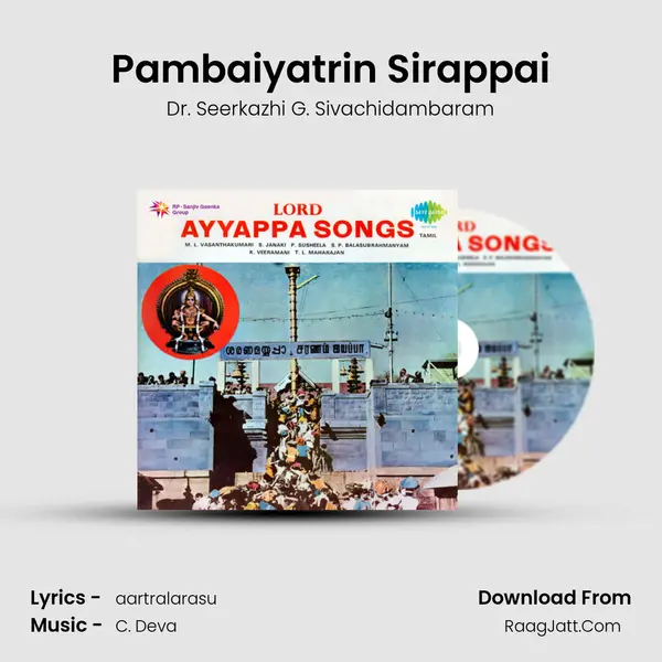 Pambaiyatrin Sirappai MP3 Song by Dr. Seerkazhi G. Sivachidambaram Cover