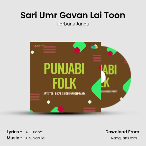 Sari Umr Gavan Lai Toon MP3 Song by Harbans Jandu Cover