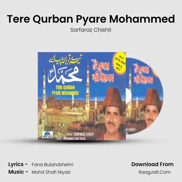Tere Qurban Pyare Mohammed MP3 Song by Sarfaraz Chishti Cover